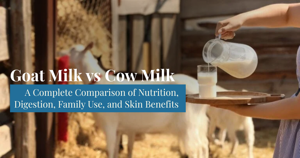 Comparing Goat Milk vs Cow Milk: Which One Suits Your Health Best?
