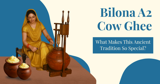Traditional Bilona A2 Cow Ghee