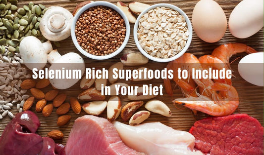 Selenium Rich Foods: Essential Sources, Benefits and Intake